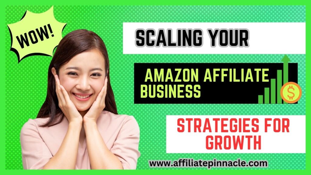 Scaling Your Amazon Affiliate Business: Strategies for Growth