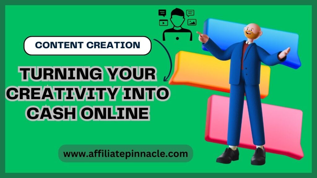 Content Creation: Turning your Creativity into Cash Online