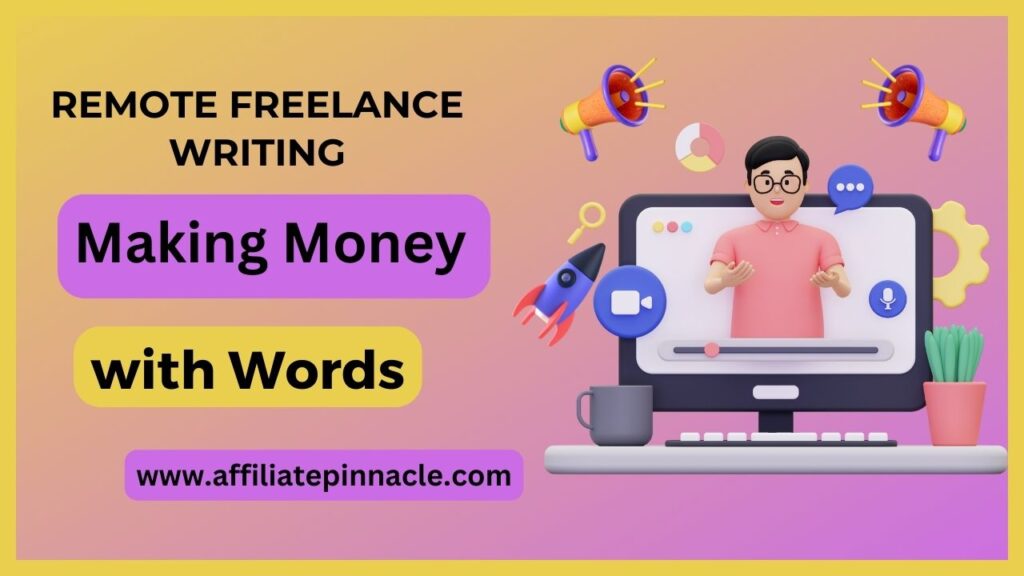 Remote Freelance Writing: A Blueprint for Making Money with Words