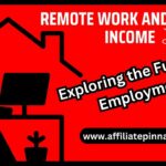 Remote Work and Online Income: Exploring the Future of Employment