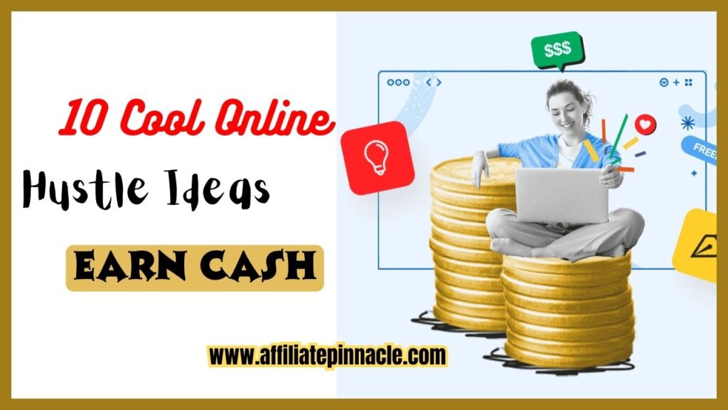 10 Cool Online Hustle Ideas to Earn Cash (No Age Restrictions!)