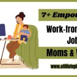 7+ Empowering Work-from-Home Jobs for Moms & Women