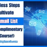 6 Effortless Steps to Cultivate Your Email List (Plus a Complimentary Mini-Course!)