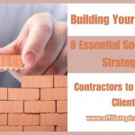 Building Your Business: 8 Essential Social Media Strategies for Contractors to Magnetize Clients