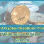 Resilient Cryptos: Skepticism Challenged Millionaires Made in Silence